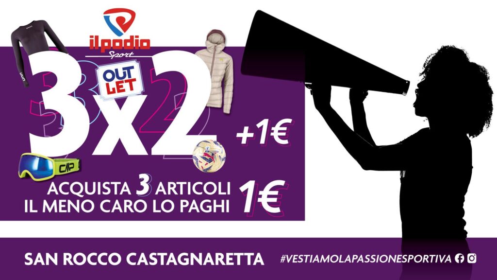 Il Podio Outlet alza il livello: la tua passione triplica con il 3×2+1