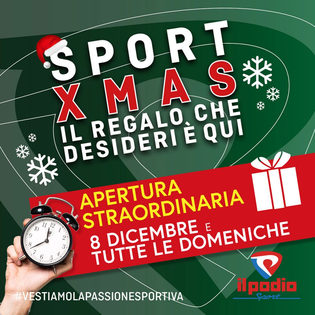 SPORT XMAS a Il Podio Sport: apertura straordinaria!