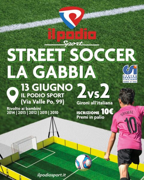 Sfida la Gabbia! Torneo Street Soccer 2vs2 nel piazzale de Il Podio Sport